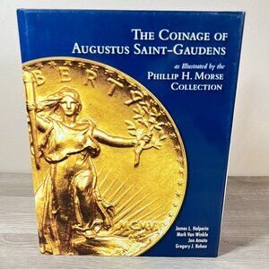 The Coinage of Augustus Saint-Gauden: Hardcover Book